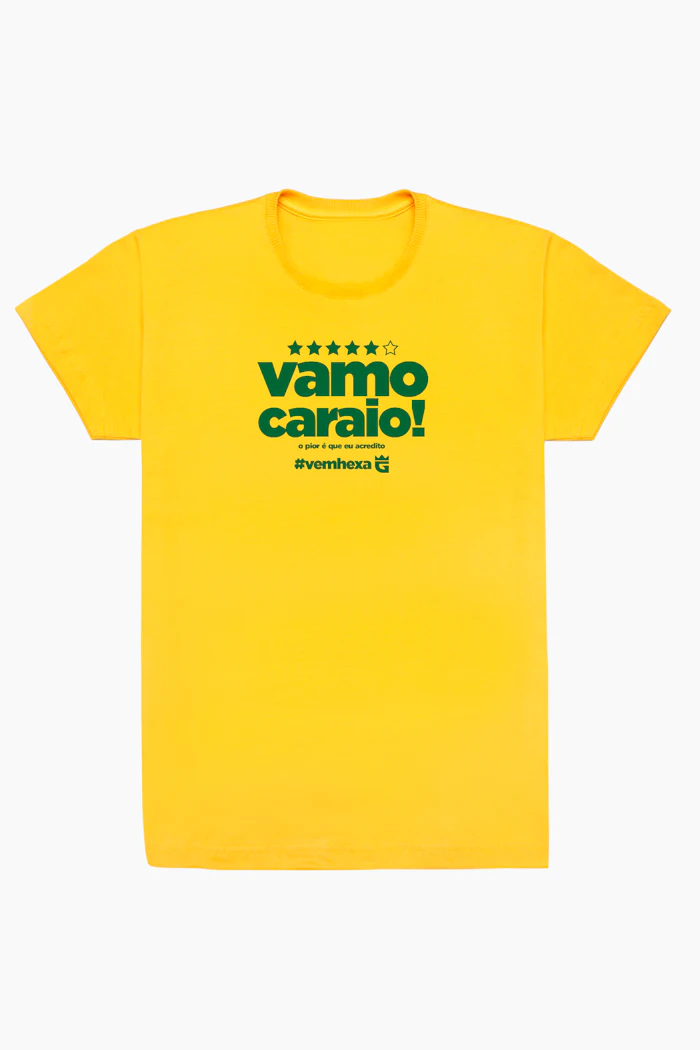 Camiseta Vamo Caraio, Vem Hexa da Da Galera