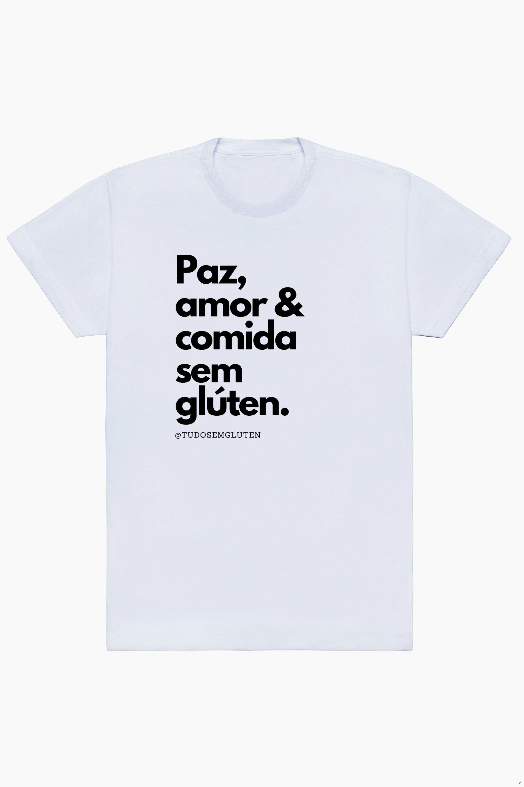 Camiseta paz, amor e comida sem glúten Tudo Sem Glúten